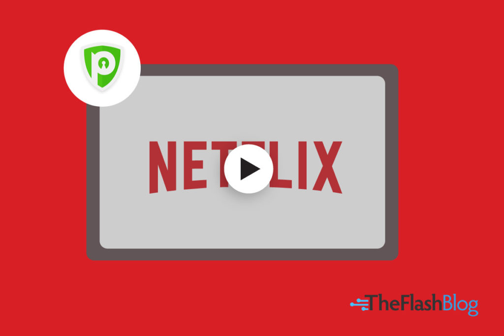 Does PureVPN Work with Netflix